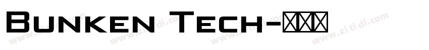 Bunken Tech字体转换 Bunken Tech字体转换